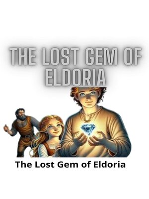 cover image of The Lost Gem of Eldoria